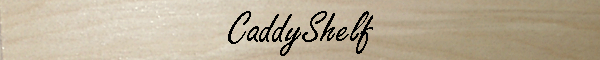 CaddyShelf