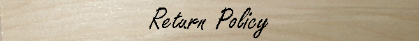 Return Policy